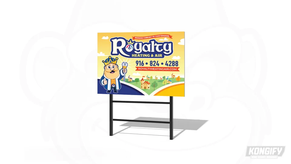 Royalty Heating & Air yard sign design with a large name, king mascot, phone and web details, and small castle-like homes.
